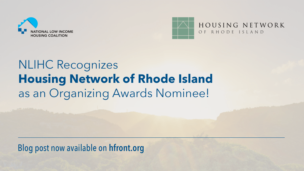 NLIHC Recognizes the Housing Network of Rhode Island as an Organizing Awards&nbsp;Nominee!