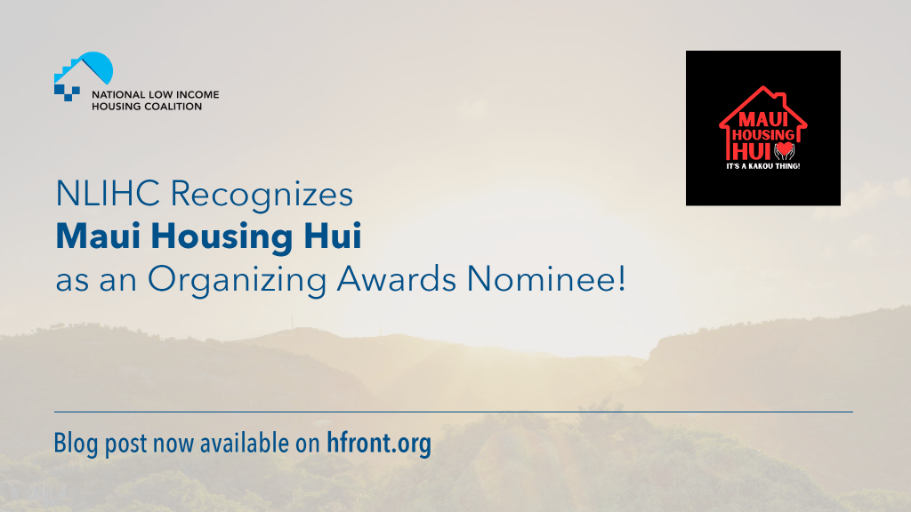 NLIHC Recognizes Maui Housing Hui as an Organizing Awards&nbsp;Nominee!