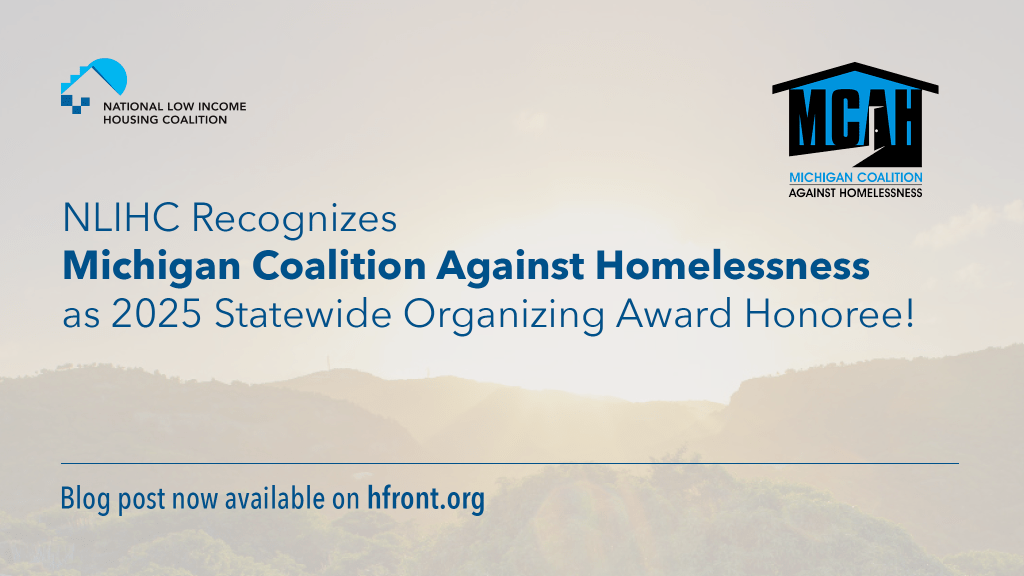 NLIHC Recognizes Michigan Coalition Against Homelessness as 2025 Statewide Organizing Award Honoree! 